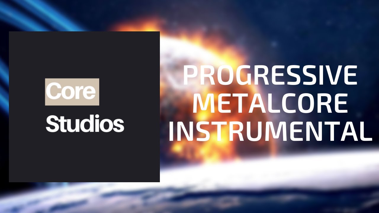 Progressive Metalcore Instrumental - Core Studios