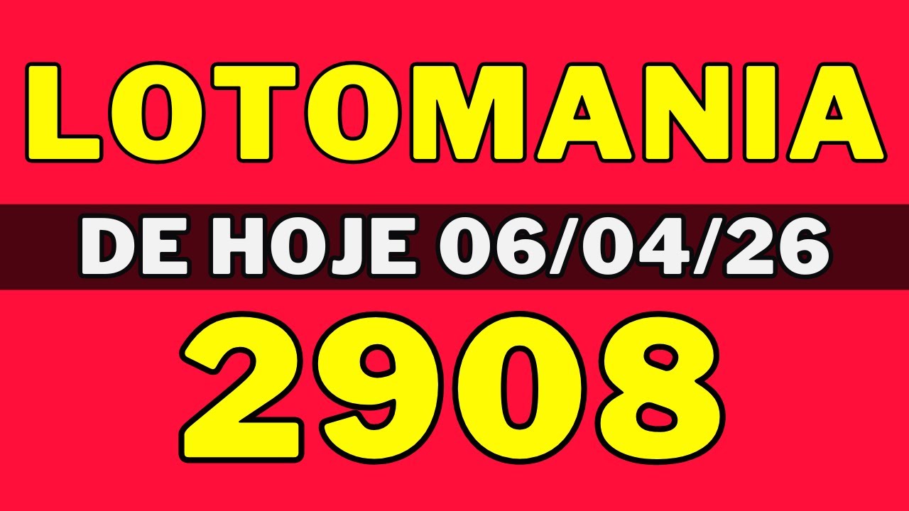 Lotomania 2908 - Resultado Lotomania 2908 - Lotomania de hoje (06-04-26)