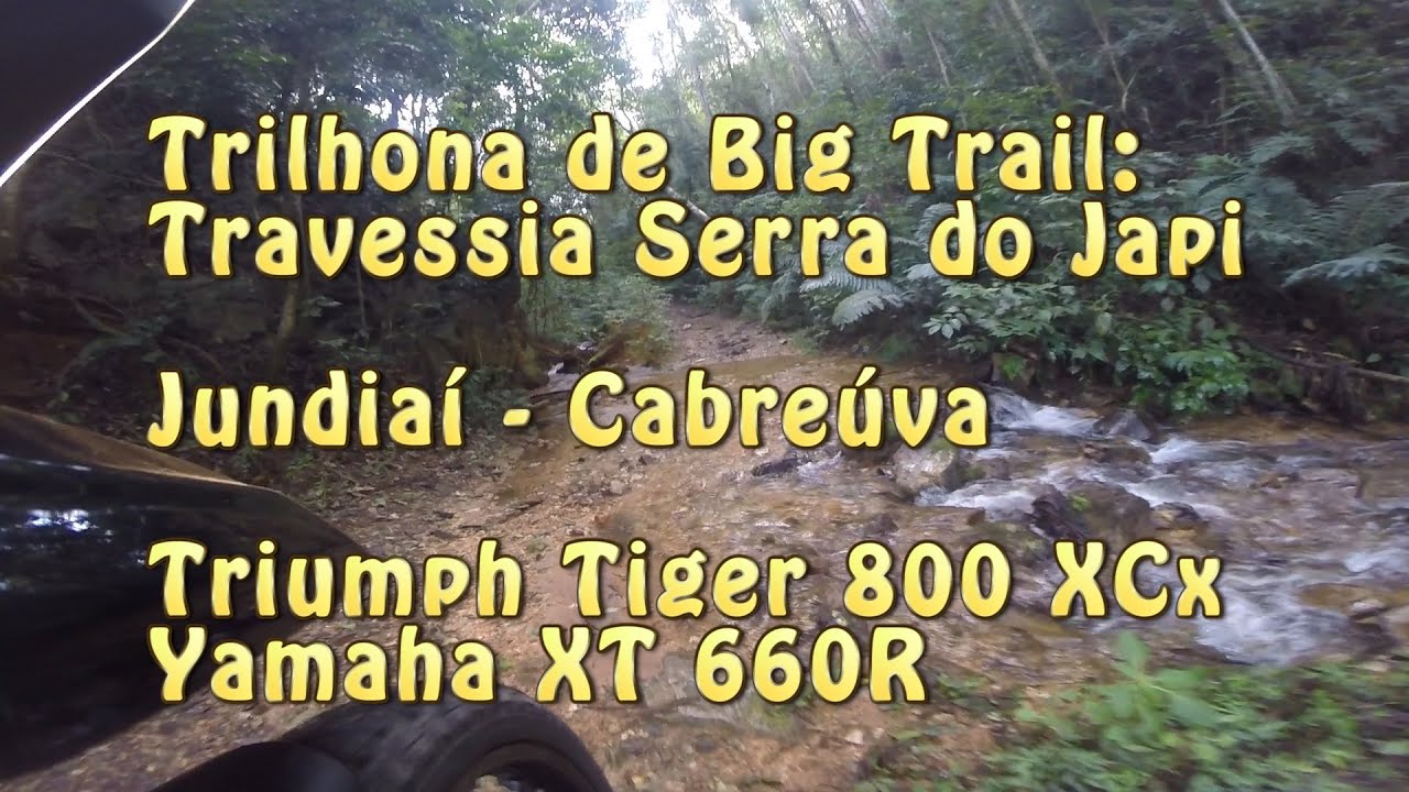 Trilhona de Big Trail: Travessia Serra do Japi (Jundia&iacute; a Cabre&uacute;va) | Tiger 800 XCx
