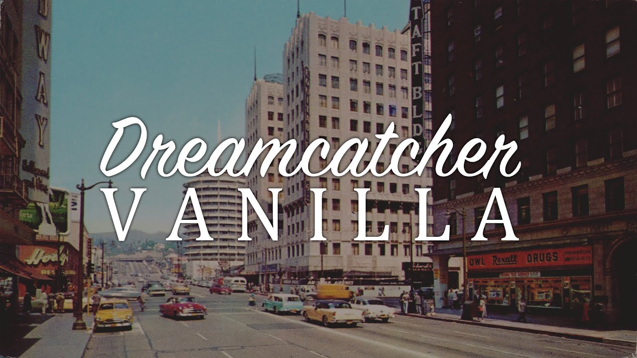 Ｖａｎｉｌｌａ － Ｄｒｅａｍｃａｔｃｈｅｒ ［ＥＤＩＴ］ ［ＨＤ］