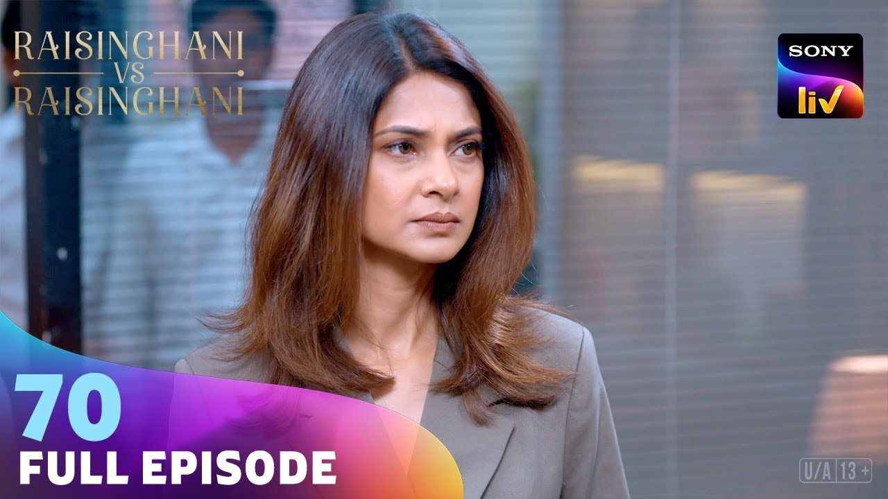 Anushka पर लगातार बढ़ रहा है Pressure | Raisinghani vs Raisinghani | Ep 70 | Full Episode