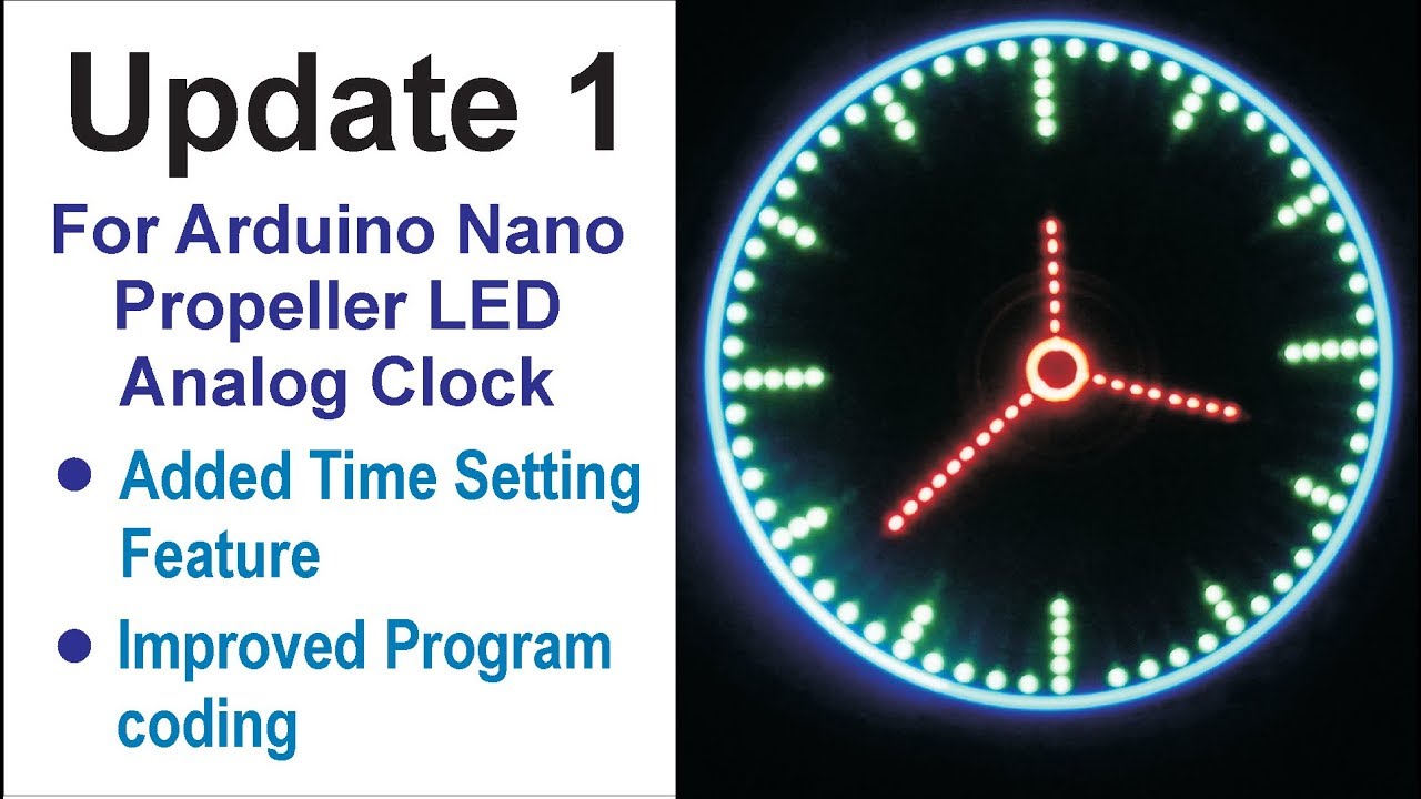 Update 1 for Arduino Nano Propeller LED Analog Clock