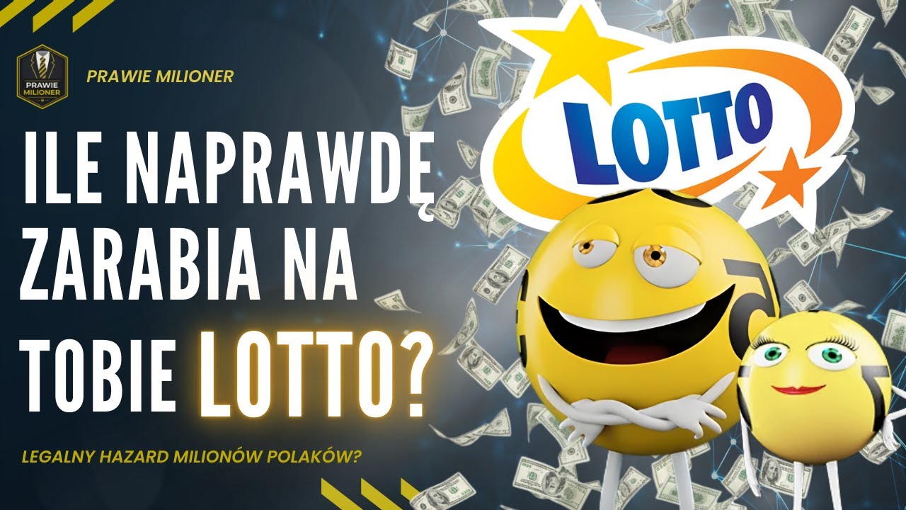 Cała prawda o Lotto. Jak państwo zarabia na Twoich marzeniach?