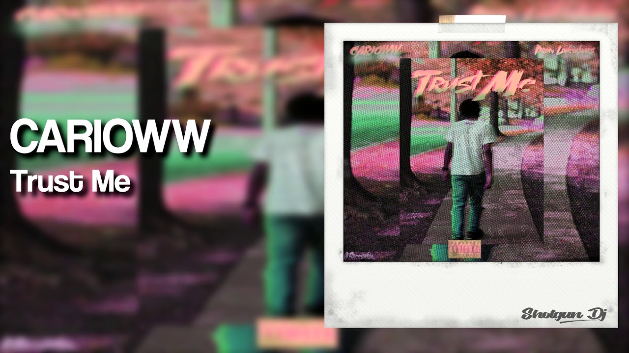 CARIOWW  Trust Me prod loneonmars