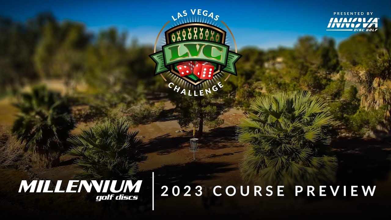 2023 Las Vegas Challenge (LVC) Millennium Discs Course Preview