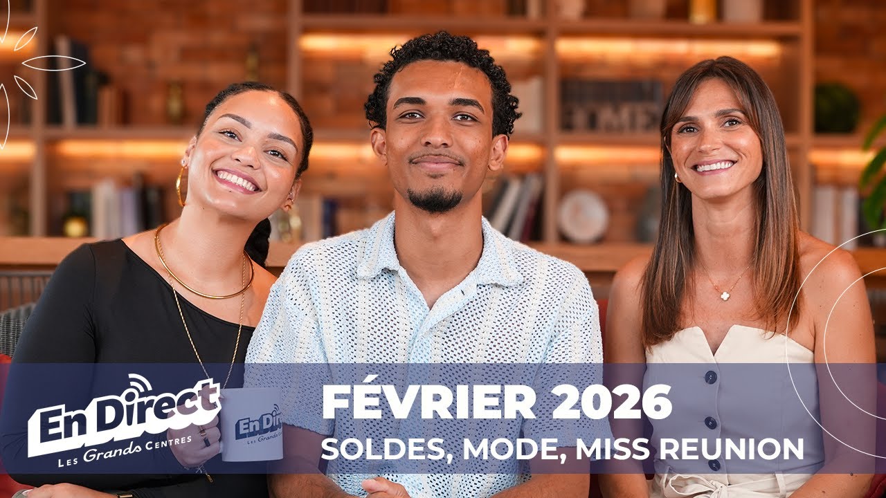 EN DIRECT LES GRANDS CENTRES - S2 E5 : Mode, St Valentin et Miss Réunion pour le mois de février !