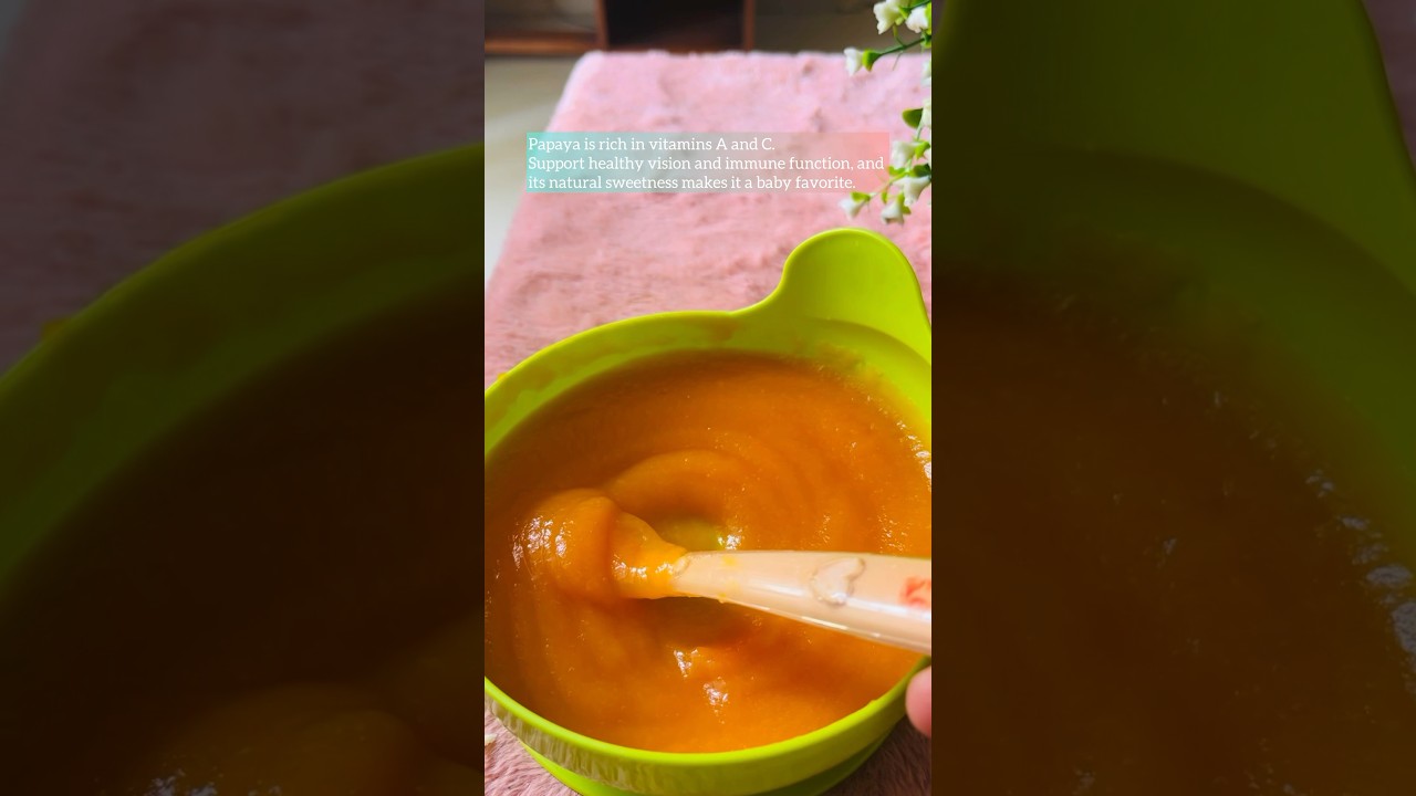 Nutritious papaya puree is perfect for babies 6 months and older👶#PapayaPuree #HealthyEating #6M+