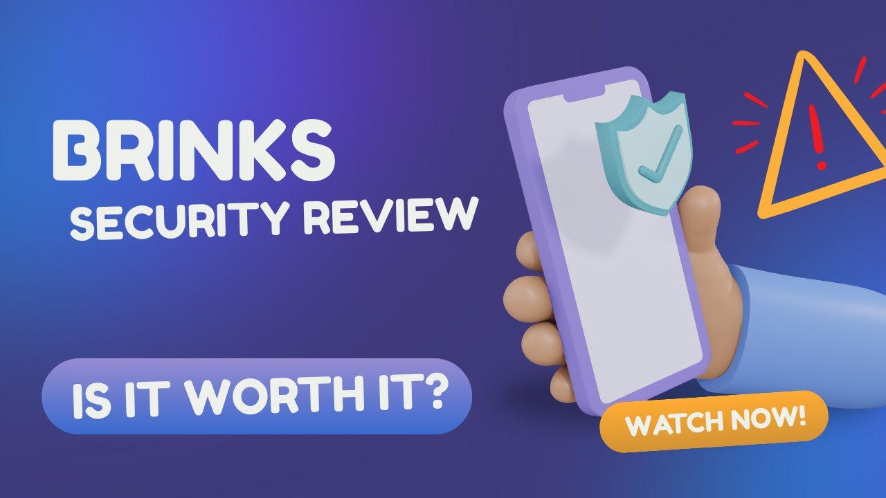 Brinks Security Review: Is It Worth The Investment?