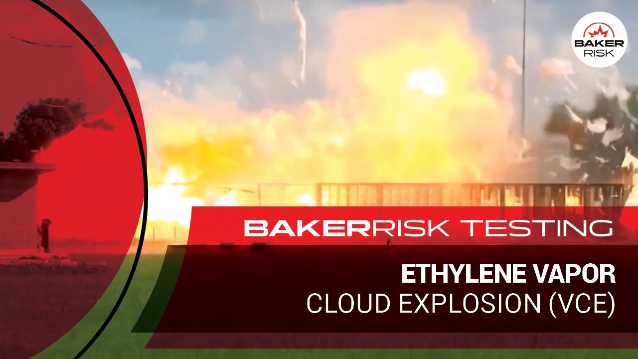 BakerRisk Ethylene Vapor Cloud Explosion (VCE) Test