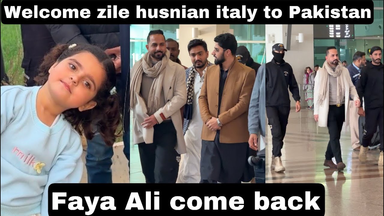 Zile hasnian ka islamabad airport par welcome | faya ali wapis vlogs mien aa gie | zaheer dhariwal