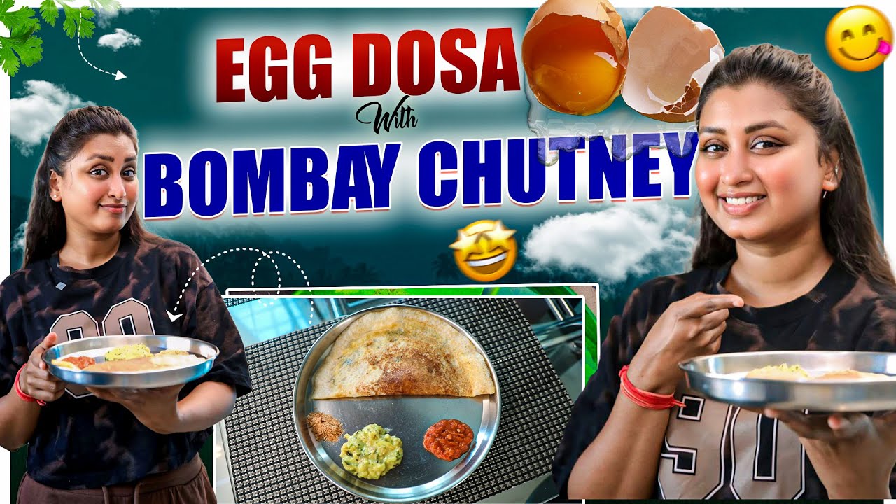 I'M BACK🤞| Egg Dosa with Bombay Chutney | Varsha Bhavanimath