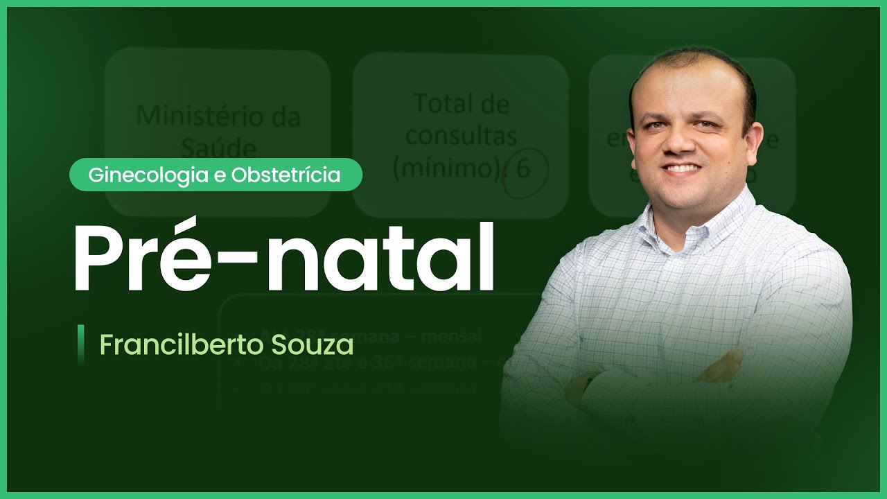 Pré-natal | Cortes de Aulas: Ginecologia e Obstetrícia