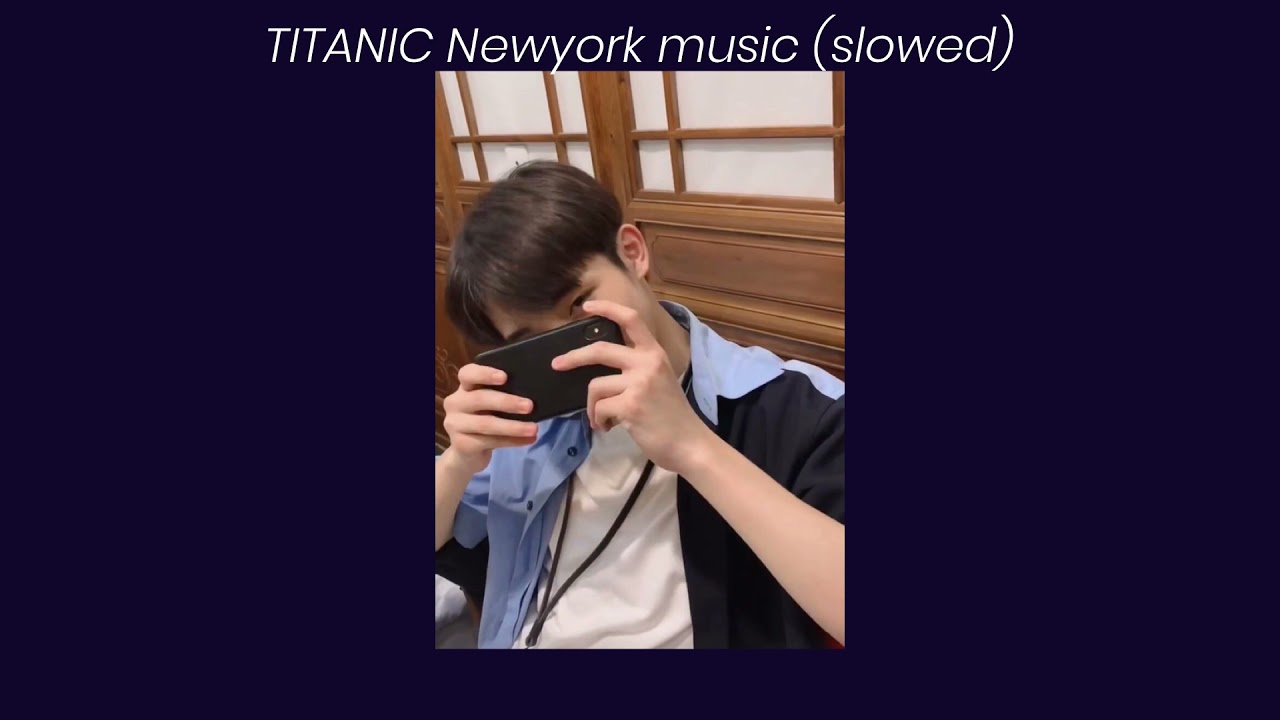 Titanic Newyork sence music (slowed)