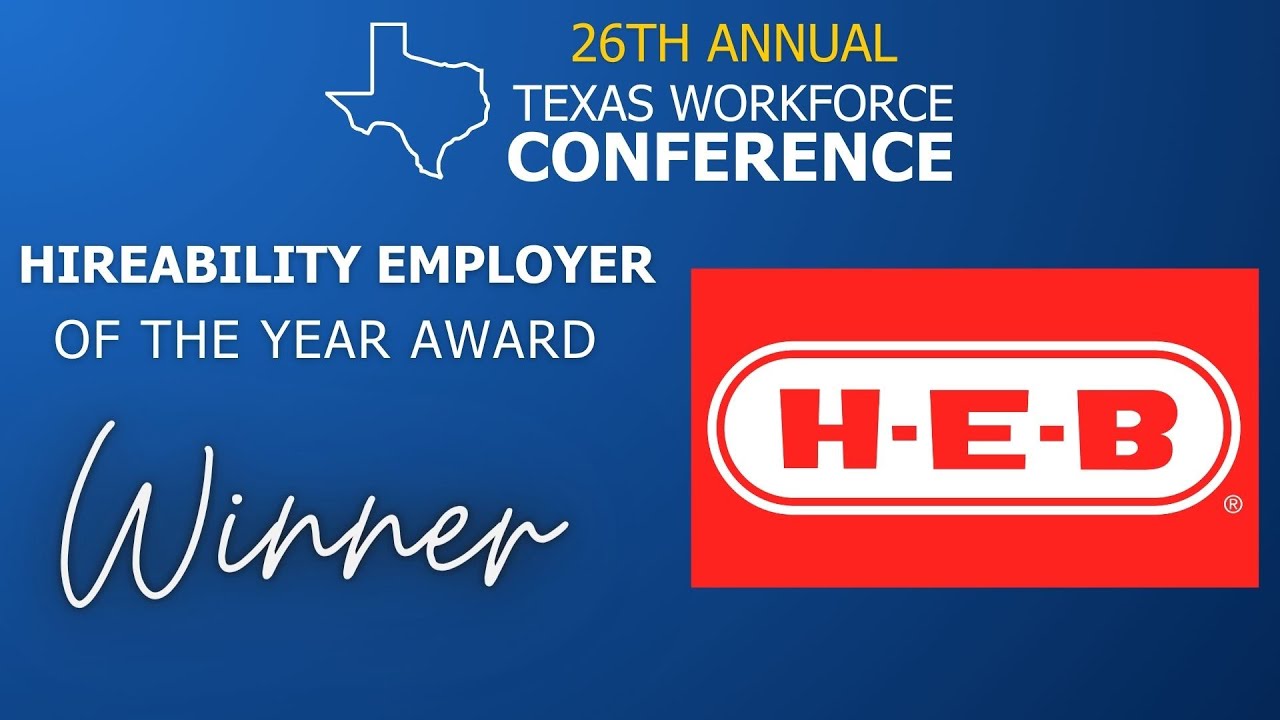 H-E-B | HireAbility Employer of the Year | Texas Workforce Conference 2023