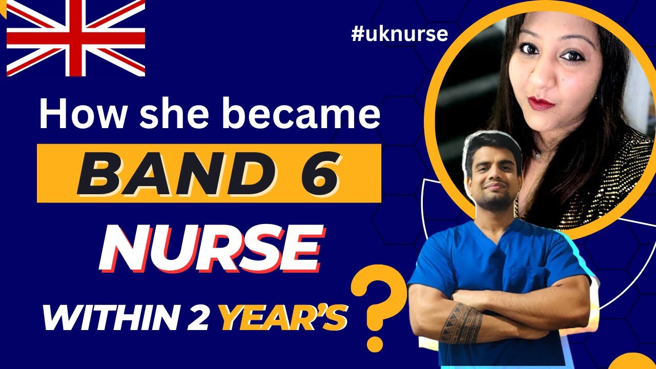 HOW TO BECOME BAND 6 NURSE IN UK 🇬🇧 |TIPS TO BECOME BAND 6 NURSE WITHIN 2 YEARS #uknurse