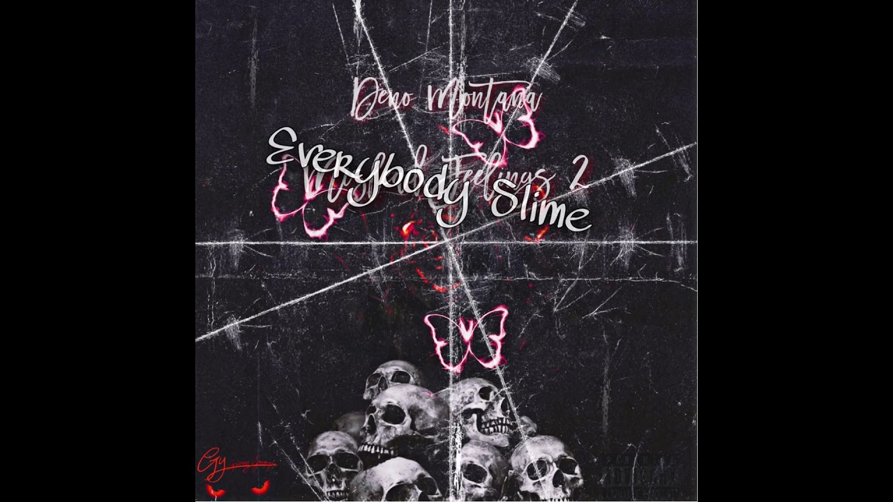 Deno Montana - Everybody Slime (Prod. Ran)