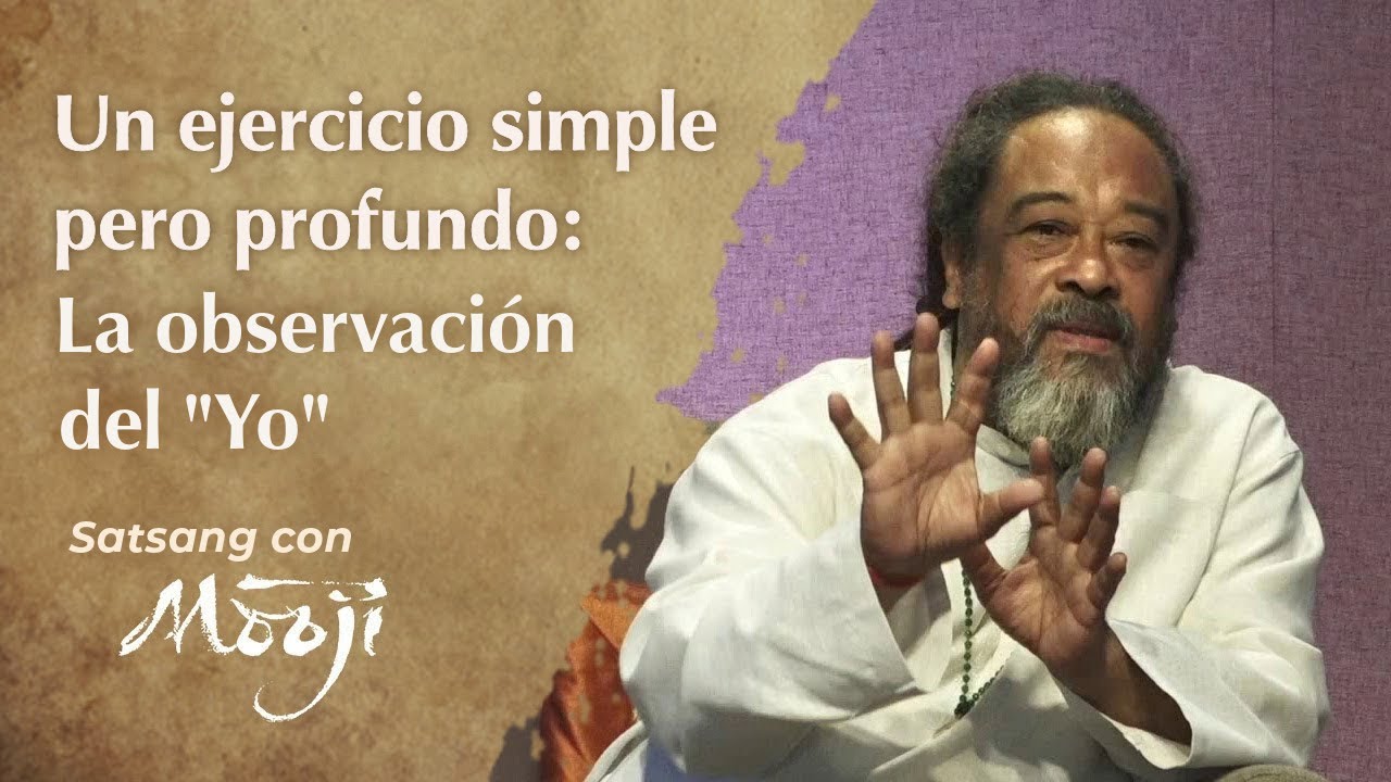 Un ejercicio simple pero profundo: la observación del 'yo'