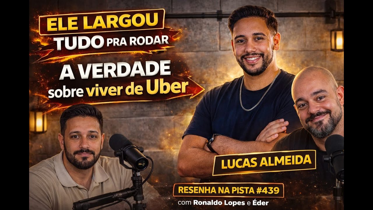 “A VERDADE sobre GANHAR DINHEIRO no UBER em 2026 | Lucas Almeida | Resenha na Pista #439”