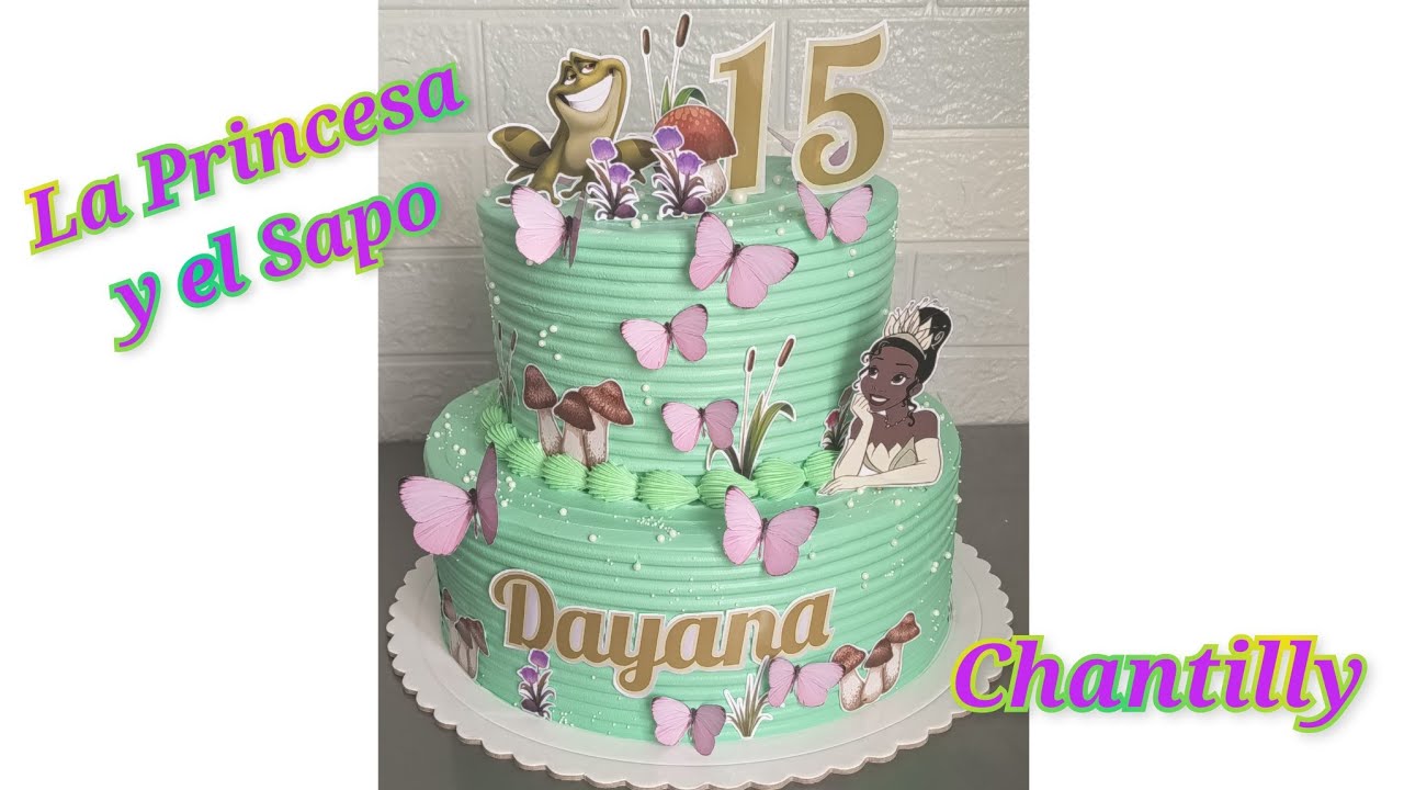 LA PRINCESA Y EL SAPO, DECORA UNA TORTA TEMATICA EN CHANTILLY SUPER FACIL..