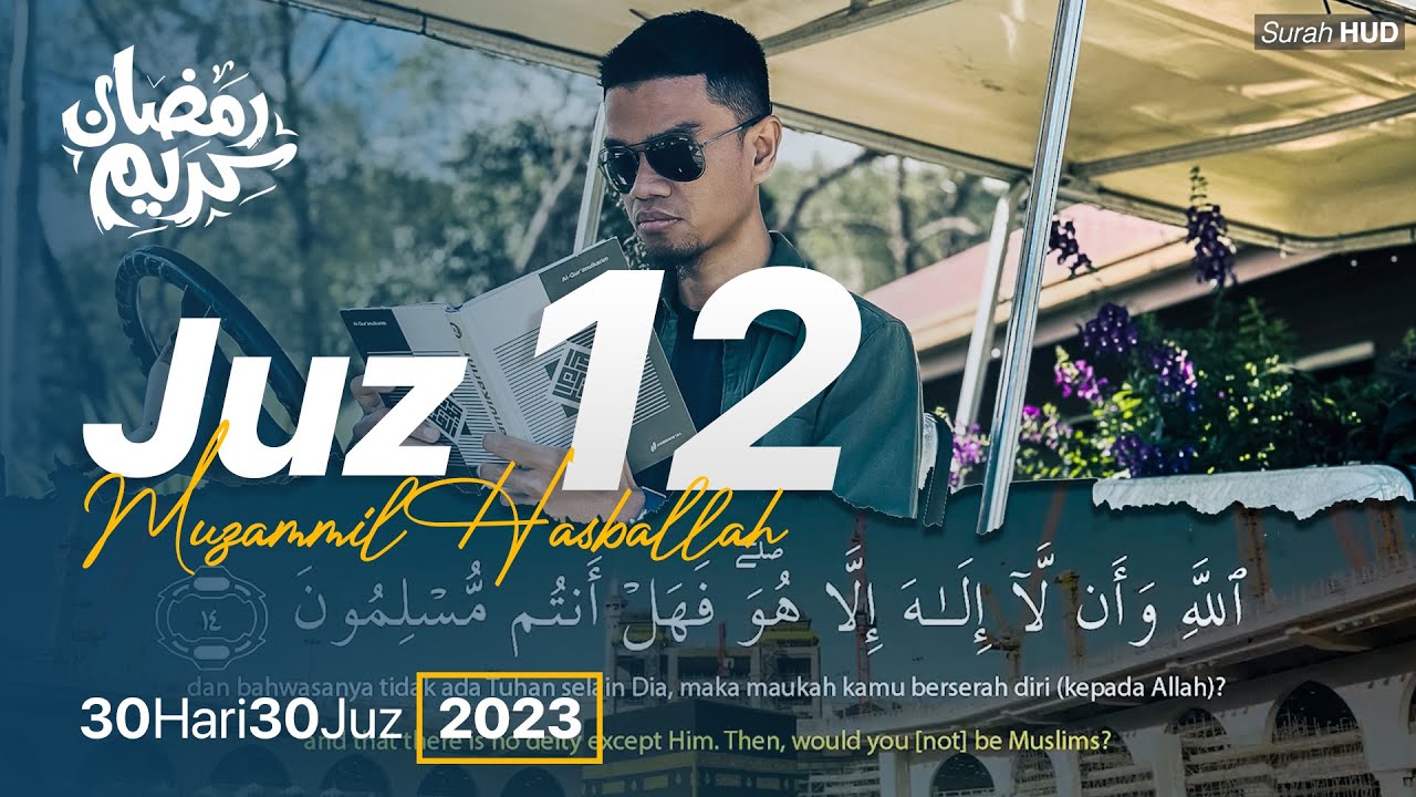 JUZ 12 (2023) - Muzammil Hasballah