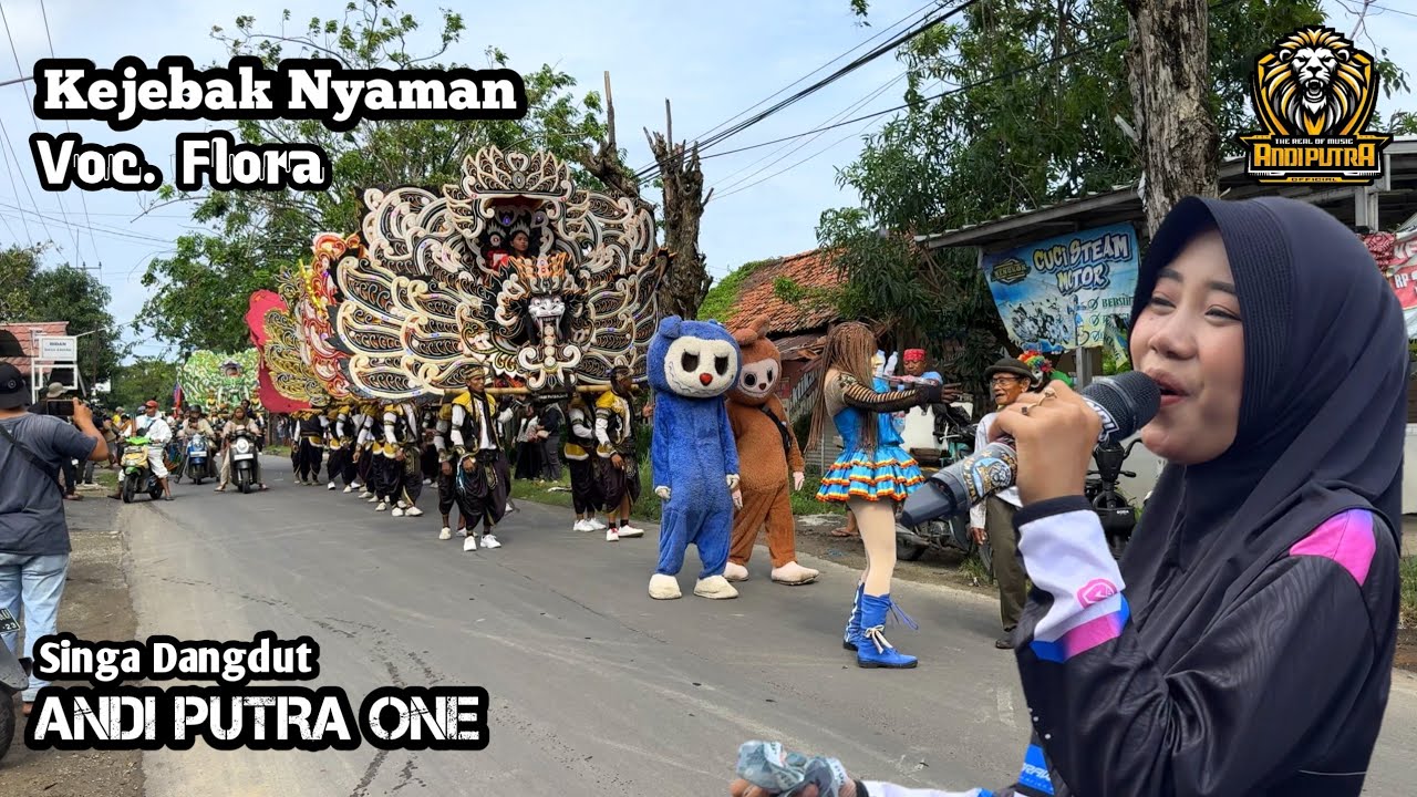KEJEBAK NYAMAN VOC. FLORA - SINGA DEPOK ANDI PUTRA 1 || DESA TAMBAK