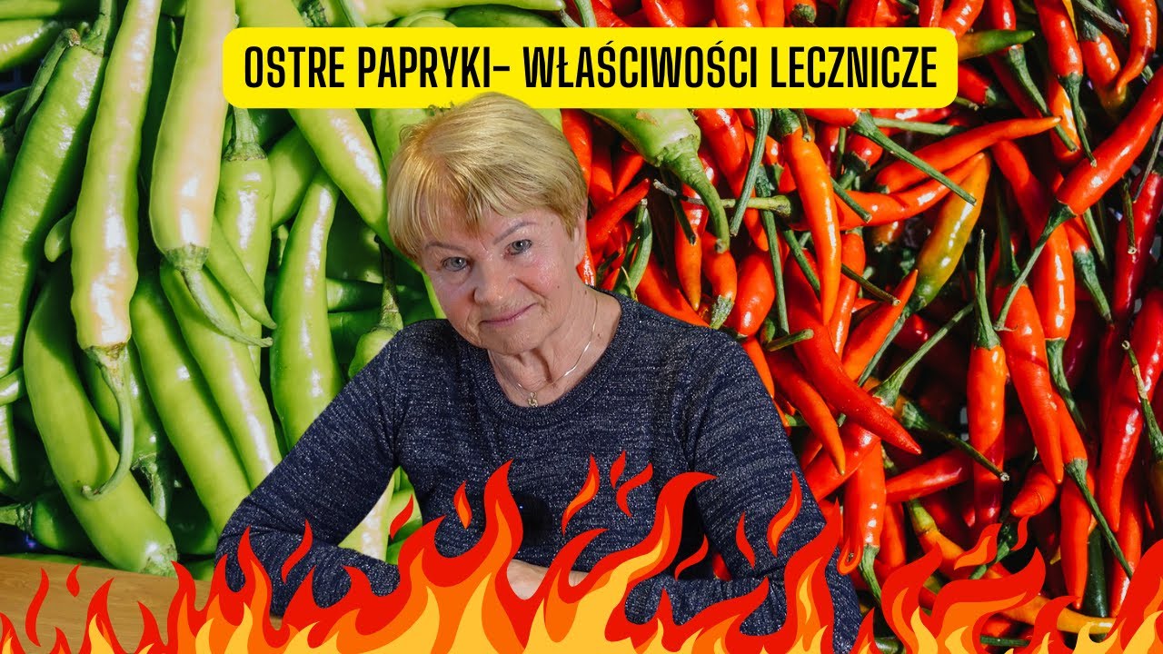 Ostre papryczki – właściwości lecznicze kapsaicyny w chili (Naturalna pomoc zdrowotna)