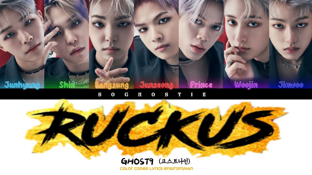 GHOST9 (고스트나인) - RUCKUS | Color Coded Lyrics Eng/Rom/Han