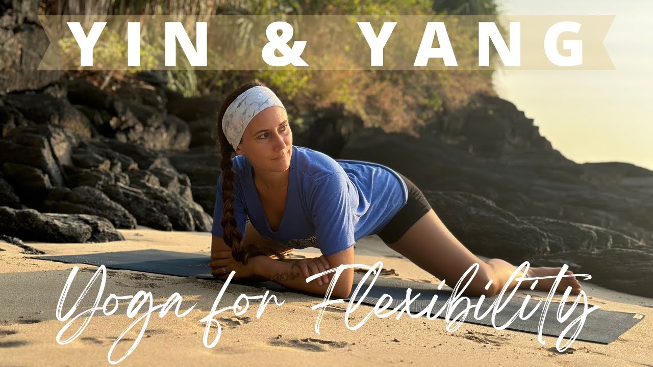 Sunset Yin & Yang Yoga ~ End Your Day with Stretching for Flexibility & Relaxation