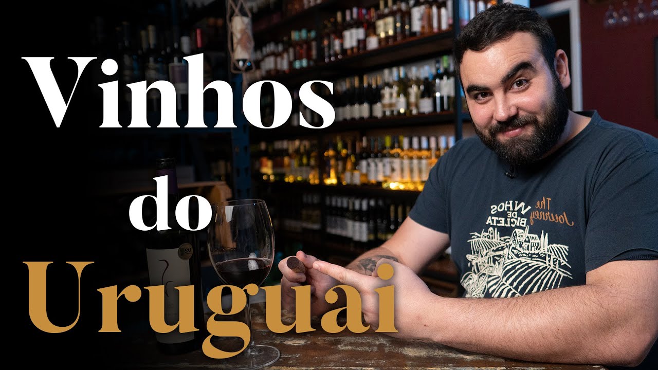Os Bons Vinhos do Uruguai!