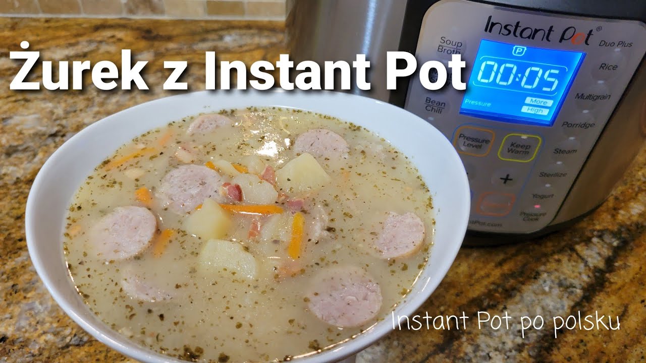 Żurek z białą kiełbasą i ziemniakami z Instant Pot