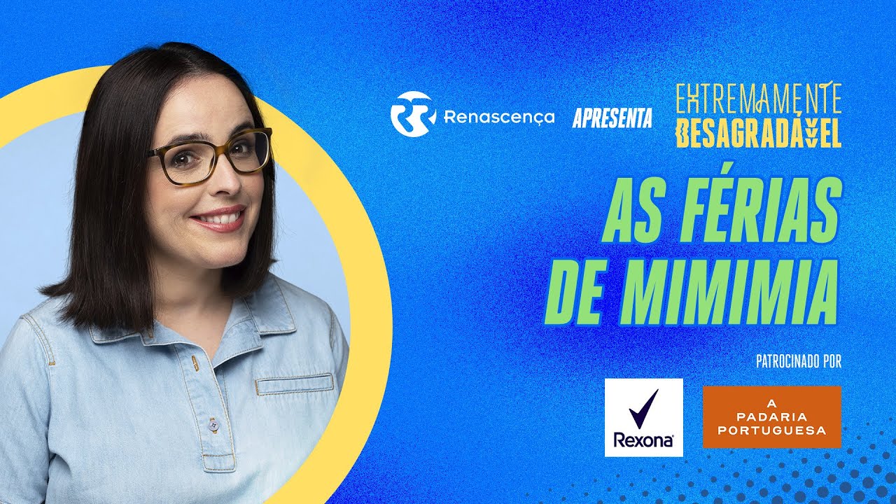 As Férias da Mimimia - Extremamente Desagradável