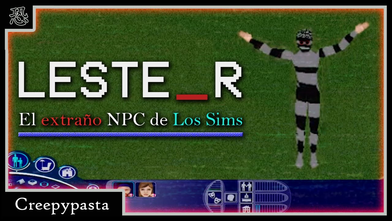 LESTE_R (Los Sims) | Creepypasta Propia [Daniel Cross]