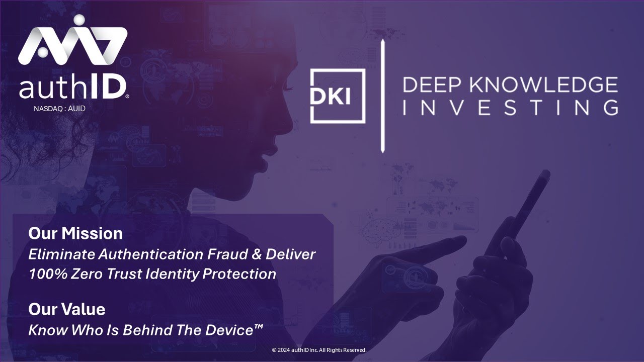 Deep Knowledge Investing - A Conversation with AuthID's Management Team