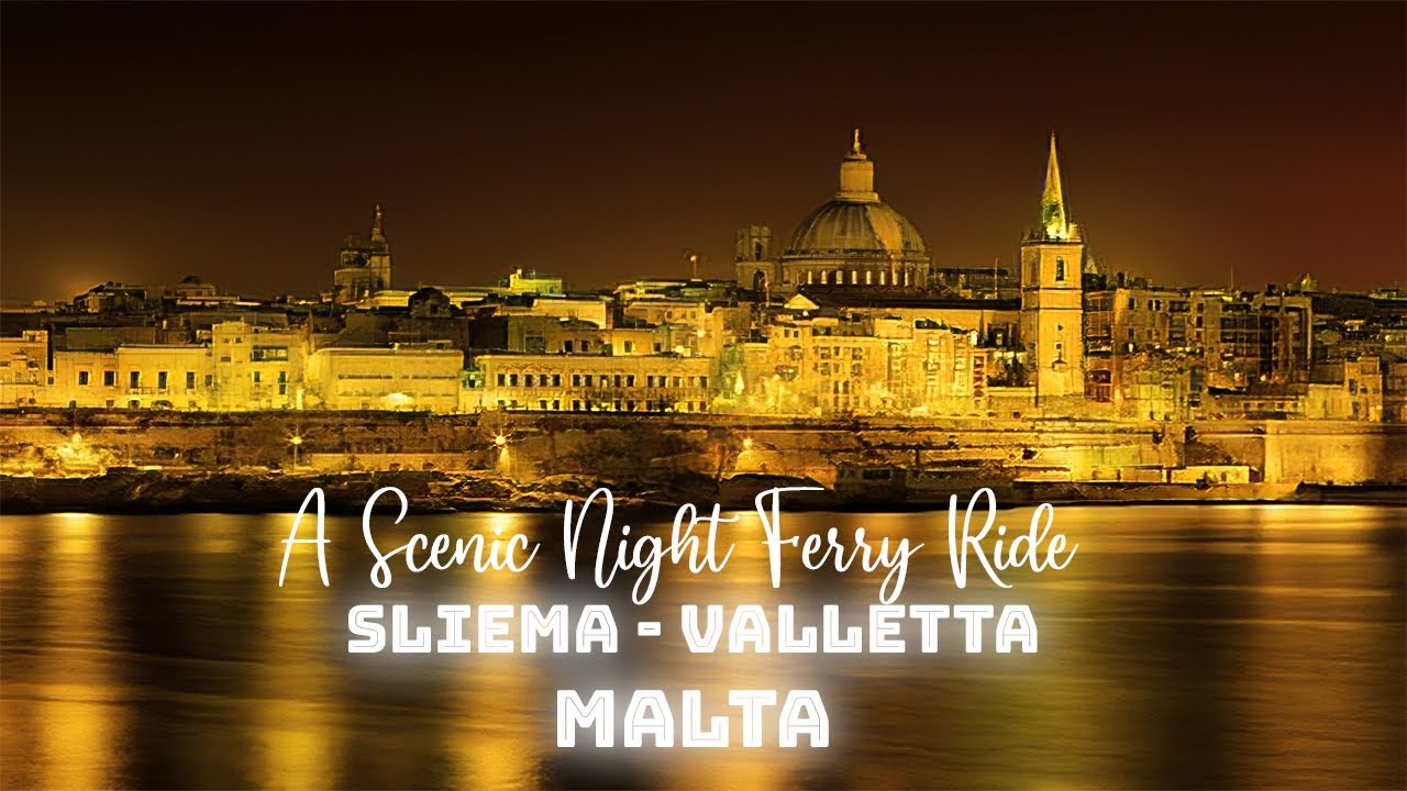 A Scenic Night Ferry Ride, SLIEMA-VALLETTA, MALTA