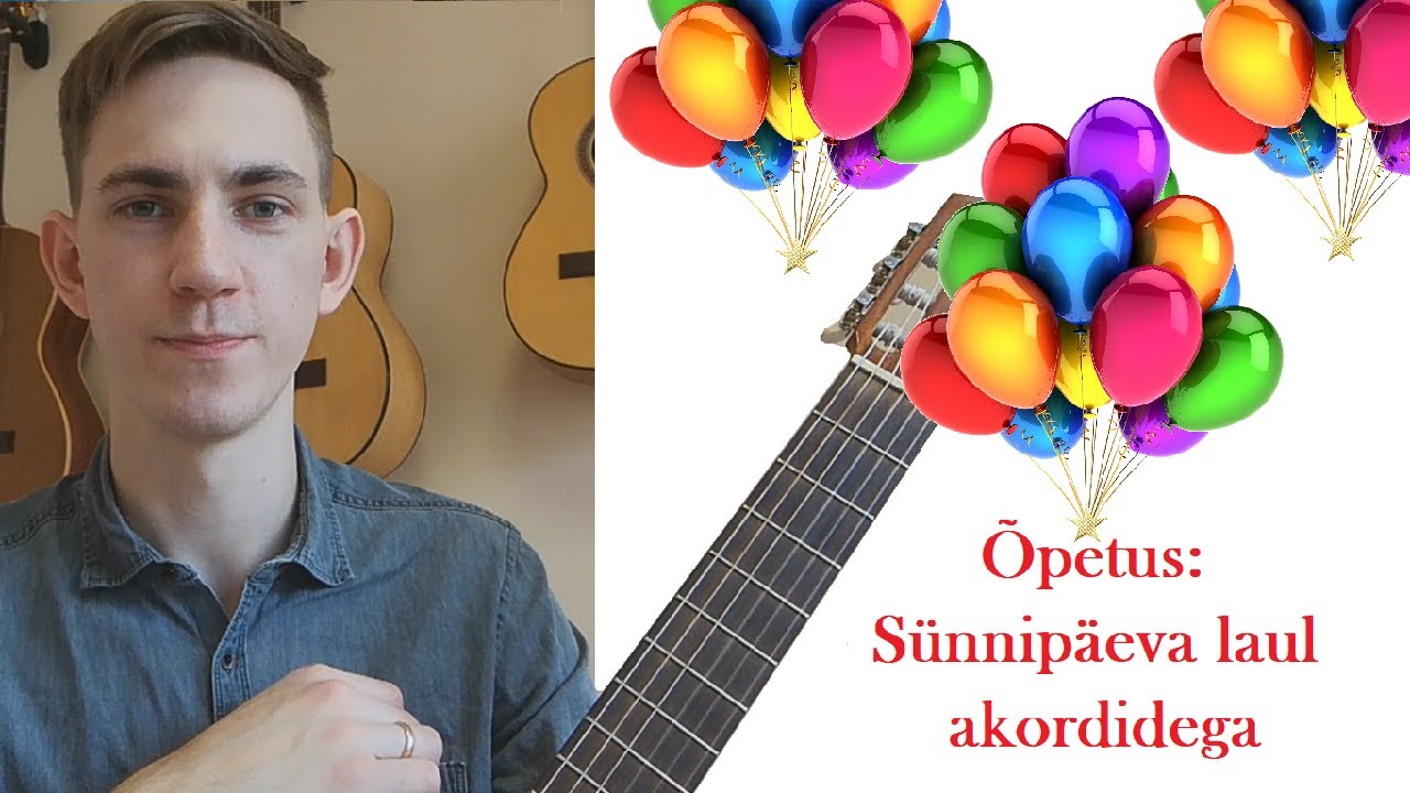 Kuidas saata kitarril sünnipäeva laulu (Palju õnne sulle!)
