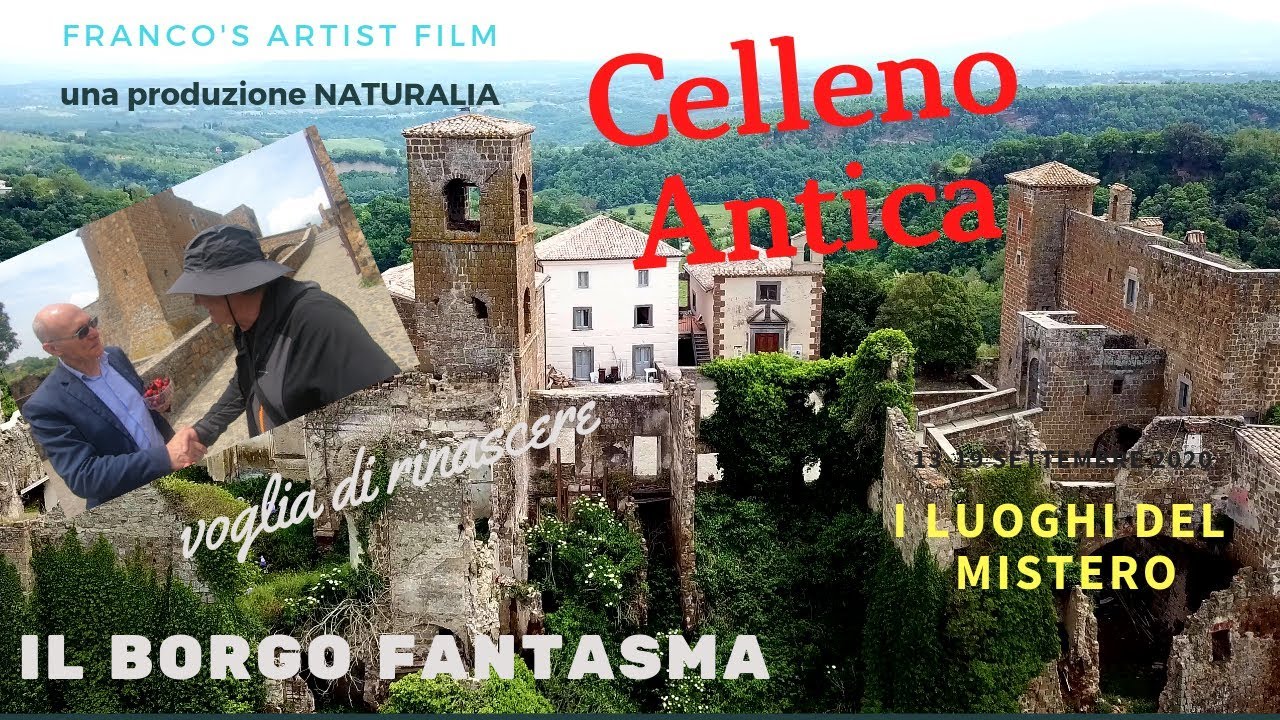 I Misteri di Celleno Antica, il borgo Fantasma- La rinascita..