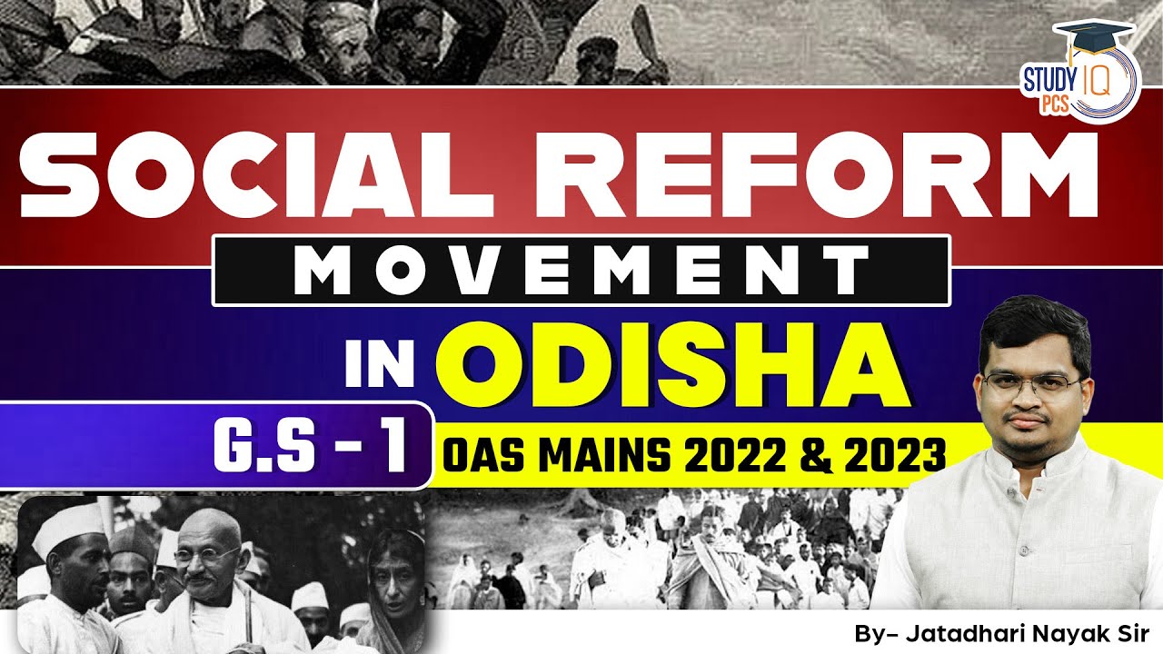 Social Reform Movement in Odisha | GS-1| OAS Mains 2022, 2023 | StudyIQ PCS