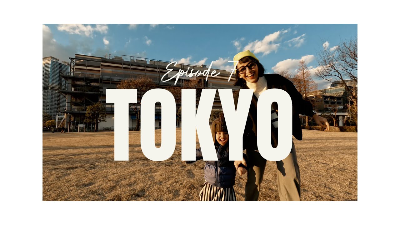 Episode 7 - Tokyo with a Toddler: A Survival Documentary 😂