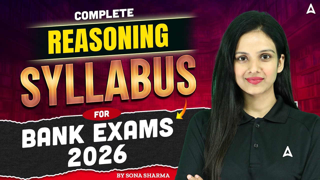 Bank Exams 2026 preparation | Complete Reasoning Syllabus for SBI, IBPS, RRB | By Sona Sharma