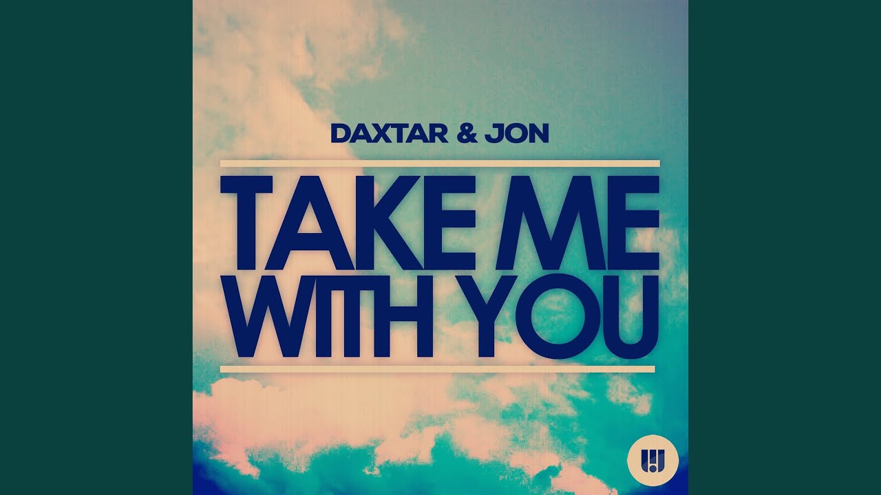 Take Me with You (Daxtar's Tivoli Remix)