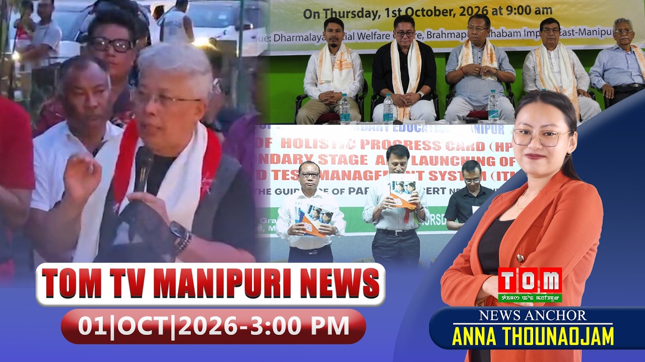 LIVE | TOM TV 3:00 PM MANIPURI NEWS, || 01 OCT 2026