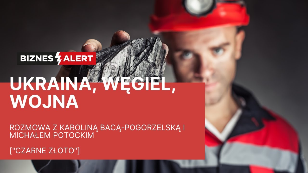 Ukraina, węgiel, wojna. Rozmowa z K. Bacą-Pogorzelską i M. Potockim, autorami książki 