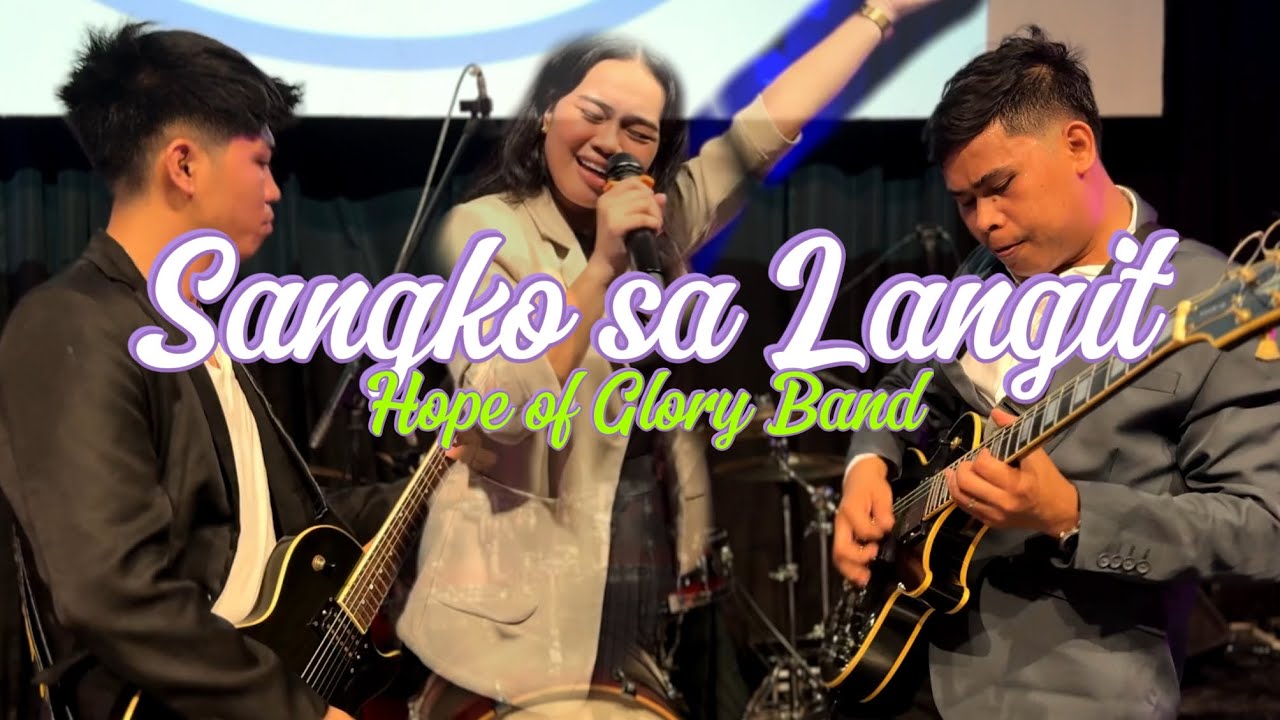 SANGKO SA LANGIT || Hope of Glory band