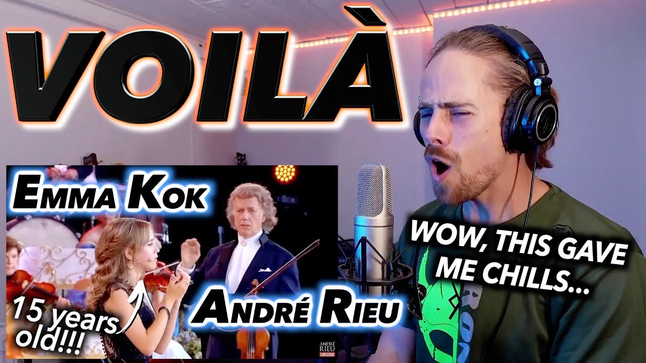 15 Year Old EMMA KOK Sings VOILÀ ft. André Rieu 2023 FIRST REACTION! (WOW, THIS GAVE ME CHILLS...)