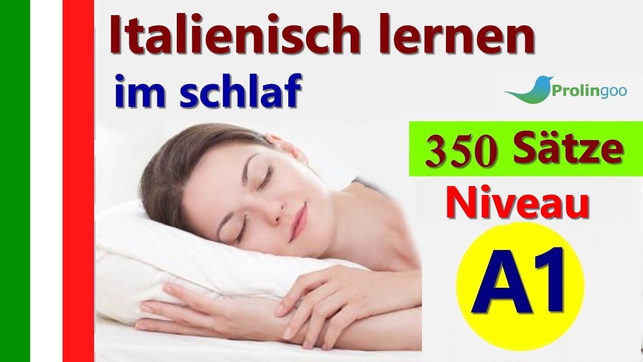 Italienisch lernen im schlaf | Die wichtigsten Italienischen Sätze und Wörter 
