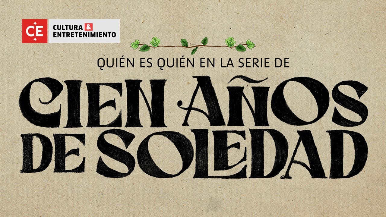 'Cien años de soledad': ¿Quién es quién en la serie de Netflix? | El Tiempo