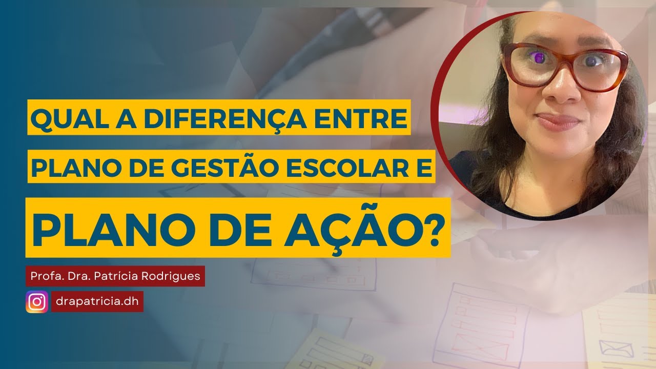 Qual a diferença entre Plano de Gestão Escolar e Plano de Ação?