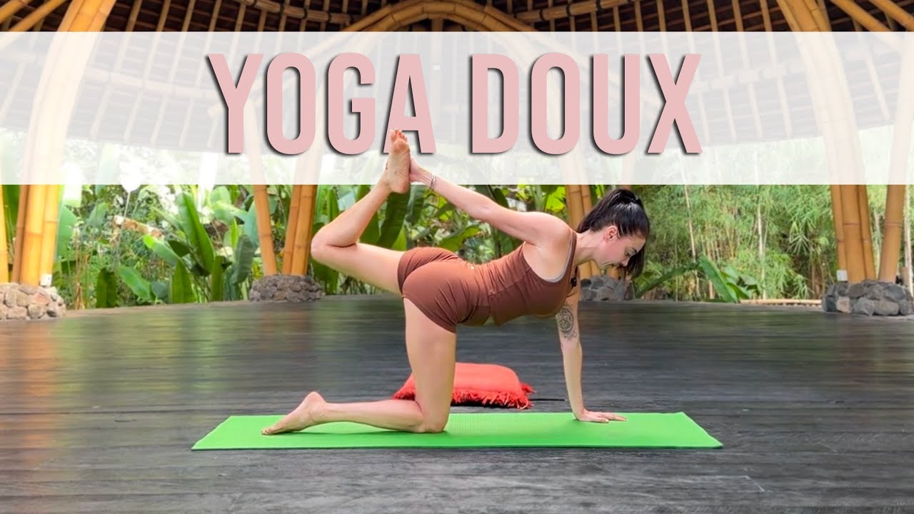 Yoga Doux pour un Syst&egrave;me Nerveux Apais&eacute;