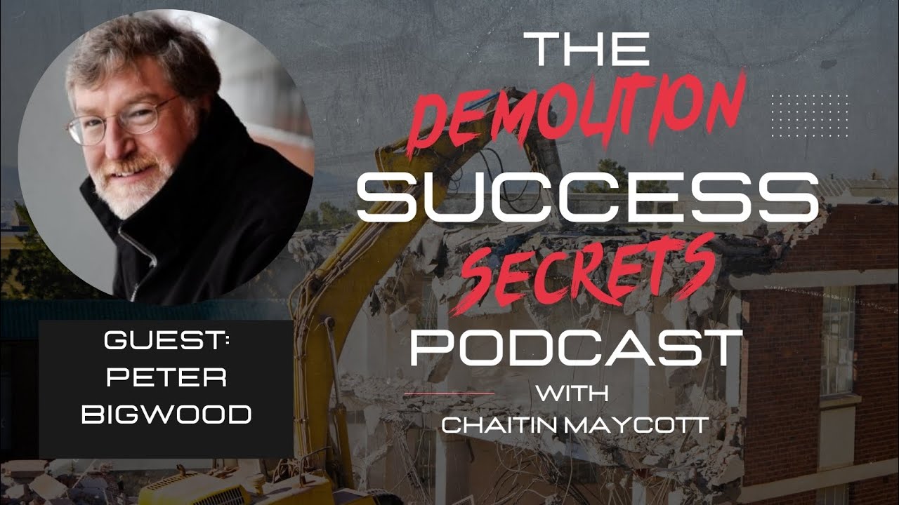 Peter Bigwood: A Demolition Equipment Extraordinaire