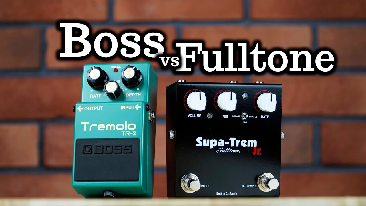 ПЕДАЛИ ТРЕМОЛО: Boss TR-2 против Fulltone Supa-Trem Jr.